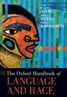 Image for The Oxford handbook of language and race