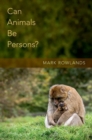 Image for Can Animals Be Persons?