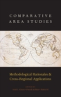 Image for Comparative area studies  : methodological rationales and cross-regional applications