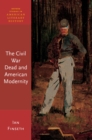 Image for The Civil War dead and American modernity