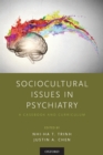 Image for Sociocultural issues in psychiatry  : a casebook and curriculum