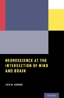 Image for Neuroscience at the Intersection of Mind and Brain