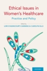 Image for Ethical Issues in Women&#39;s Healthcare