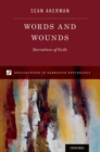 Image for Words and Wounds : Narratives of Exile