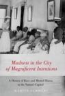 Image for Madness in the City of Magnificent Intentions