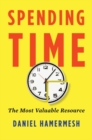 Image for Spending time  : the most valuable resource
