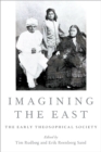Image for Imagining the East: The Early Theosophical Society