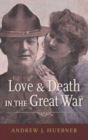 Image for Love and Death in the Great War