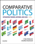 Image for Comparative politics  : integrating theories, methods, and cases