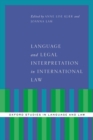 Image for Language and legal interpretation in international law
