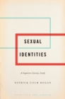 Image for Sexual Identities: A Cognitive Literary Study