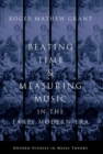 Image for Beating Time &amp; Measuring Music in the Early Modern Era