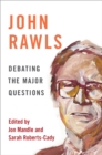 Image for John Rawls: debating the major questions