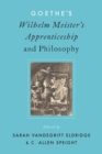 Image for Goethe&#39;s Wilhelm Meister&#39;s Apprenticeship and Philosophy