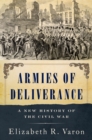Image for Armies of Deliverance: A New History of the Civil War