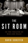Image for The sit room  : in the theater of war and peace