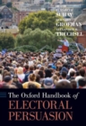 Image for The Oxford handbook of electoral persuasion