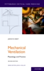 Image for Mechanical Ventilation: Physiology and Practice