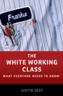 Image for The white working class: what everyone needs to know