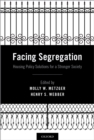 Image for Facing Segregation: Housing Policy Solutions for a Stronger Society