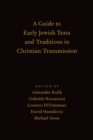Image for Guide to Early Jewish Texts and Traditions in Christian Transmission