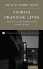 Image for Stories changing lives: narratives and paths towards social change