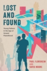 Image for Lost and found  : young fathers in the age of unwed parenthood