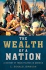 Image for Wealth of a Nation: A History of Trade Politics in America