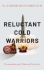 Image for Reluctant cold warriors  : economists and national security