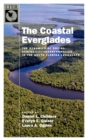 Image for Coastal Everglades: The Dynamics of Social-ecological Transformation in the South Florida Landscape