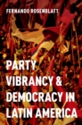 Image for Party Vibrancy and Democracy in Latin America