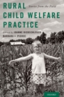 Image for Rural Child Welfare Practice: Stories from the Field