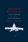 Image for American discontent: the rise of Donald Trump and decline of the golden age