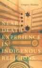 Image for Near-Death Experience in Indigenous Religions