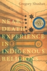Image for Near-death Experience in Indigenous Religions