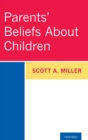 Image for Parents&#39; beliefs about children