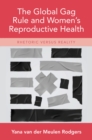 Image for The global gag rule and women&#39;s reproductive health: rhetoric versus reality