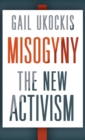 Image for Misogyny : The New Activism