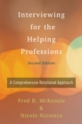 Image for Interviewing for the helping professions: a comprehensive relational approach