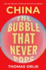 Image for China: The Bubble That Never Pops