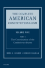 Image for The Complete American Constitutionalism, Volume Five, Part I