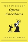 Image for The New Book of Opera Anecdotes