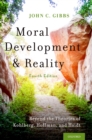 Image for Moral Development and Reality: Beyond the Theories of Kohlberg, Hoffman, and Haidt