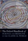 Image for The Oxford Handbook of Science and Medicine in the Classical World