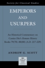 Image for Emperors and Usurpers: An Historical Commentary On Cassius Dio&#39;s Roman History