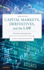 Image for Capital Markets, Derivatives, and the Law