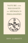 Image for Nature and Necessity in Spinoza&#39;s Philosophy