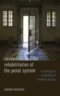 Image for Conversion and the rehabilitation of the penal system  : a theological rereading of criminal justice