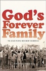 Image for God&#39;s forever family  : the Jesus People movement in America