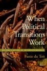 Image for When Political Transitions Work: Reconciliation as Interdependence